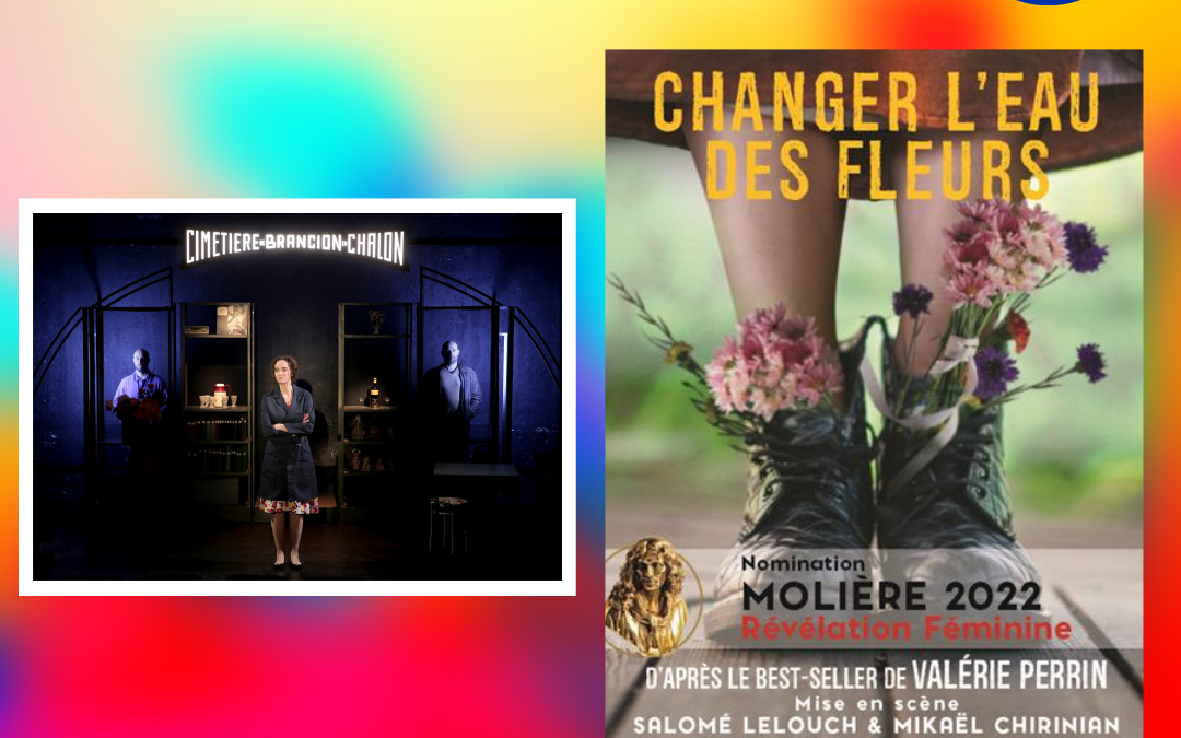 Changer l’eau des fleurs  – Théâtre du Chêne noir – Sélection Off Avignon